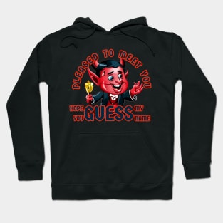 The DEVIL guess my name Hoodie